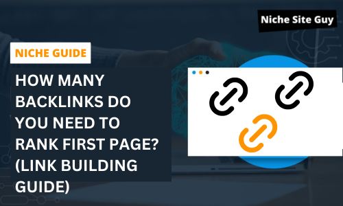 How Many Backlinks Do You Need to Rank First Page (Link Building Guide)